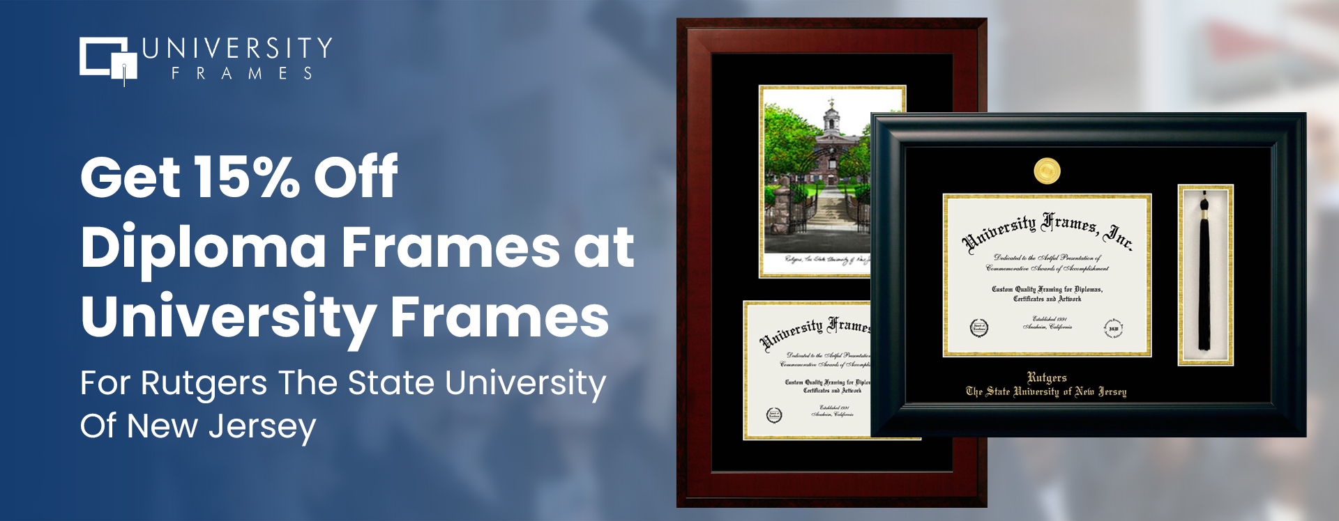 Rutgers The State University Of New Jersey Graduates Can Now Get 15% Off Diploma Frames at University Frames