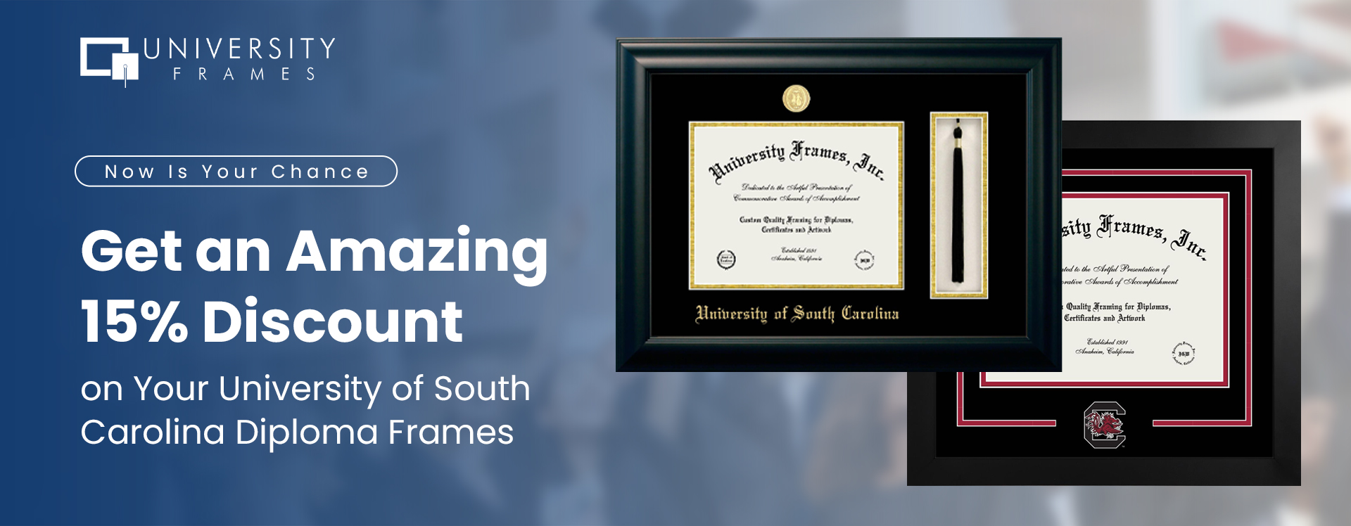 Now Is Your Chance to Get an Amazing 15% Discount on Your University of South Carolina Diploma Frames 