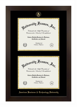 American Business & Technology University Double Degree (Stacked) Frame in Manhattan Espresso with Black & Gold Mats for DOCUMENT: 8 1/2"H X 11"W  , DOCUMENT: 8 1/2"H X 11"W  